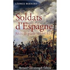 Soldats fran�ais en Espagne : R�cits de guerre 1808-1814