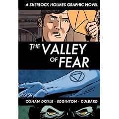 Crime Classics: The Valley of Fear (Sherlock Holmes Graphic Novel)
