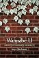 Wannabe U: Inside the Corporate University