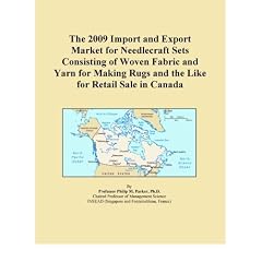 The 2009 Import and Export Market for Needlecraft Sets Consisting of Woven Fabric and Yarn for Making Rugs and the Like for Retail Sale in Canada