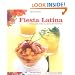 Fiesta Latina: Fabulous Food for Sizzling Parties