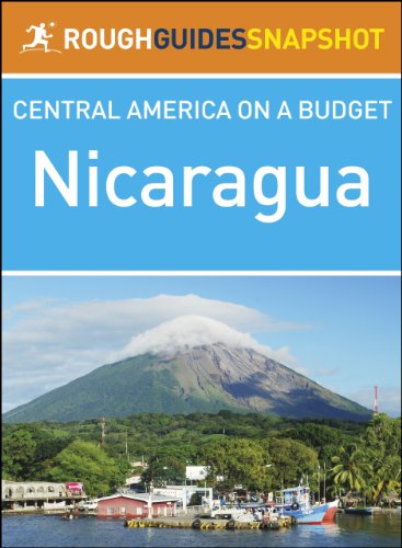 Nicaragua Rough Guide Snapshot Central America (Rough Guide to...)
