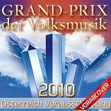 Grand Prix der Volksmusik 2010 (Vorentscheidung &Ouml;stereich)