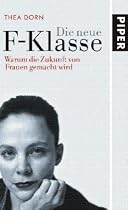 Die neue F-Klasse.Warum die Zukunft von Frauen gemacht wird