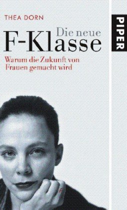 Produkt-Bild: Die neue F-Klasse.Warum die Zukunft von Frauen gemacht wird
