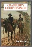 Craufurd's Light Division : the life of Robert Craufurd and his command of the Light Division
