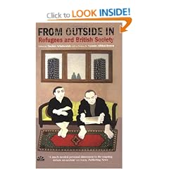 From Outside in: Refugees and British Society: An Anthology of Writings by Refugees on Britain and Britishness