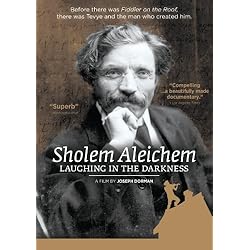Sholem Aleichem: Laughing in the Darkness
