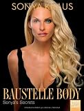 Baustelle Body: Sonya's Secrets - Sonya Kraus