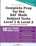 Complete Prep for the SAT Math Subject  Tests Level 1 and Level 2 with 10 Fully Solved Sample Tests
