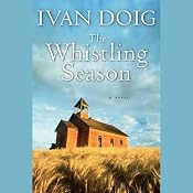 The Whistling Season | [Ivan Doig]