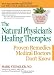 The Natural Physician's Healing Therapies: Proven Remedies Medical Doctors Don't Know