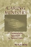 Caring Ministry,
Sarah A. Butler