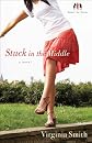 Stuck in the Middle (Sister-to-Sister Book #1): A Novel