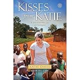 Davis, Katie J.s Kisses from Katie: A Story of Relentless Love and Redemption Hardcover