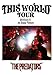 THIS WORLD TOUR [DVD] / THE PREDATORS