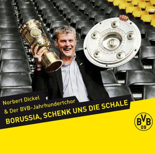 Produkt-Bild: Borussia, schenk uns die Schale