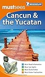 Cancun and the Yucatan