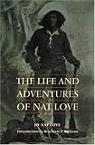 The Life and Adventures of Nat Love (Blacks in the American West)