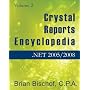 Crystal Reports Encyclopedia Volume 2: .NET 2005/2008