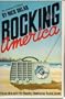 Rocking America: How the All-Hit Radio Stations Took Over, An Insider's Story