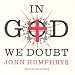In God We Doubt