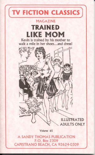 TRAINED LIKE MOM I (TV FICTION CLASSICS Book 65)