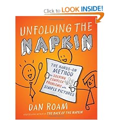 Unfolding the Napkin: The Hands-On Method for Solving Complex Problems with Simple Pictures