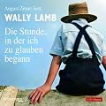 Die Stunde, in der ich zu glauben begann