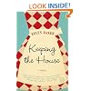 Keeping the House: A Novel