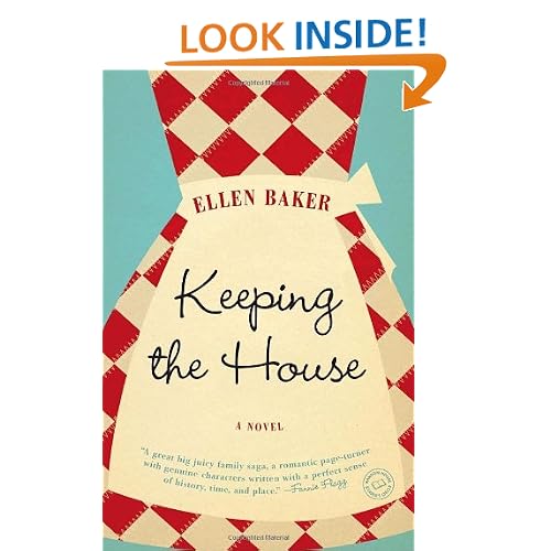Keeping the House: A Novel