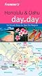 Frommer's Honolulu & Oahu Day by Day (Frommer's Day by Day - Pocket)