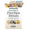 The Insider's Guide to Investing in Precious Metals: Invest in Gold and Silver Coins, But Don't Get Taken
