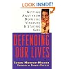 Defending Our Lives: Getting Away From Domestic Violence & Staying Safe