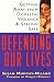 Defending Our Lives: Getting Away From Domestic Violence & Staying Safe