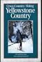 Cross-Country Skiing Yellowstone Country