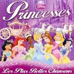 Disney Princesses, Les Plus Belles Ch...
