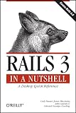 Rails 3 in a Nutshell: A Desktop Quick Reference