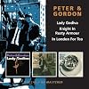 Lady Godiva/Knight in Rusty Armour/In London for Tea