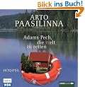 Adams Pech, die Welt zu retten: WDR-H�rspiel.