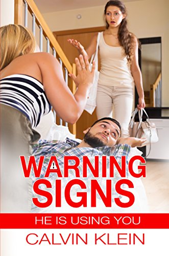 Warning Signs:  He is using you