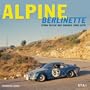 Alpine Berlinette : l'ic�ne des ann�es bleues