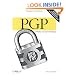 PGP: Pretty Good Privacy
