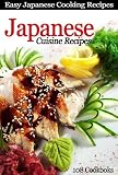 Japanese Cuisine Recipes - Easy Japanese Cooking Recipes