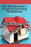 The Homeowner's Guide to Surviving Foreclosure