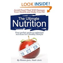 The Ultimate Nutrition: Your Perfect Guide to Optimised Nutrition for a Healthy Lifestyle