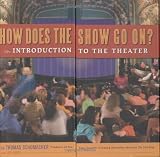 How Does the Show Go On?: An Introduction to the Theater