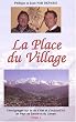 La Place du Village : Tome 5, T�moignages sur la vie d'hier et d'aujourd'hui en pays de Savoie et du L�man