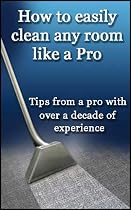 How To Easily Clean Any Room Like A Pro - Tips From A Pro With Over A Decade Of Experience