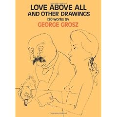 Love Above All & Other Drawings: 120 Works